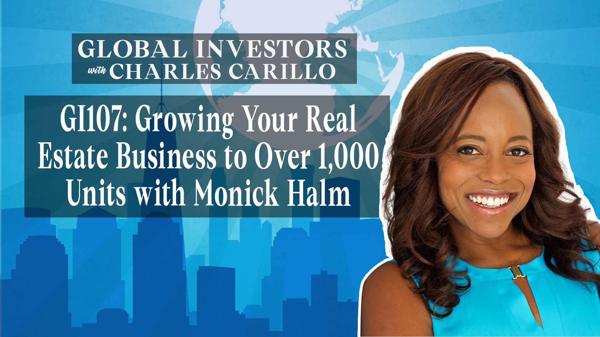 GI107: Growing Your Real Estate Business to Over 1,000 Units with ...