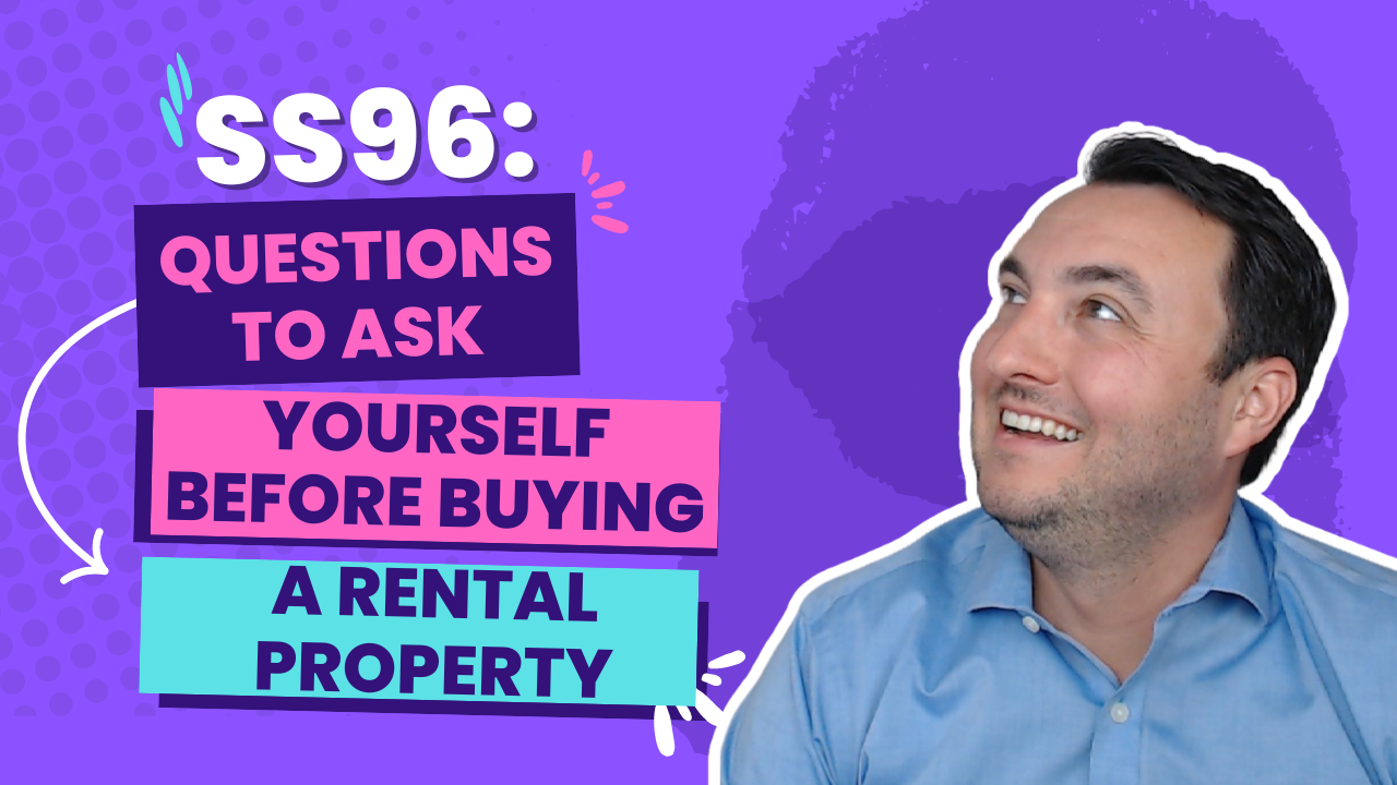 SS96 Questions to Ask Yourself Before Buying a Rental Property