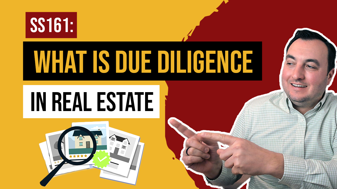 SS161 What is Due Diligence in Real Estate